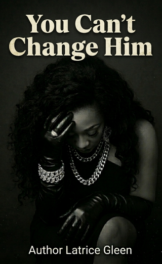 YOU CAN'T CHANGE HIM - Paperback Autographed Copy.