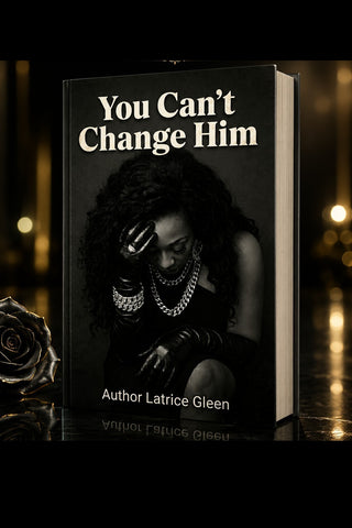 YOU CAN'T CHANGE HIM - EBook