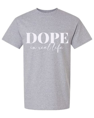 NYCHOLE ELLE - DOPE IN REAL LIFE UNISEX TSHIRTS
